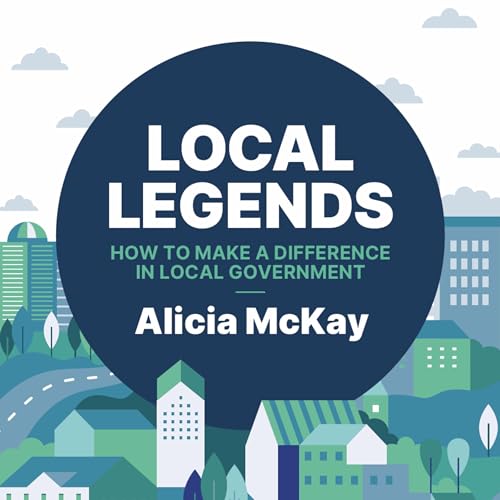 Local Legends by Alicia McKay - Audiobook - Audible.com.au
